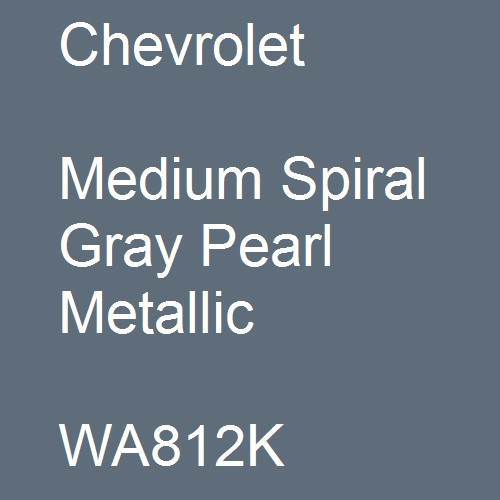 Chevrolet, Medium Spiral Gray Pearl Metallic, WA812K.